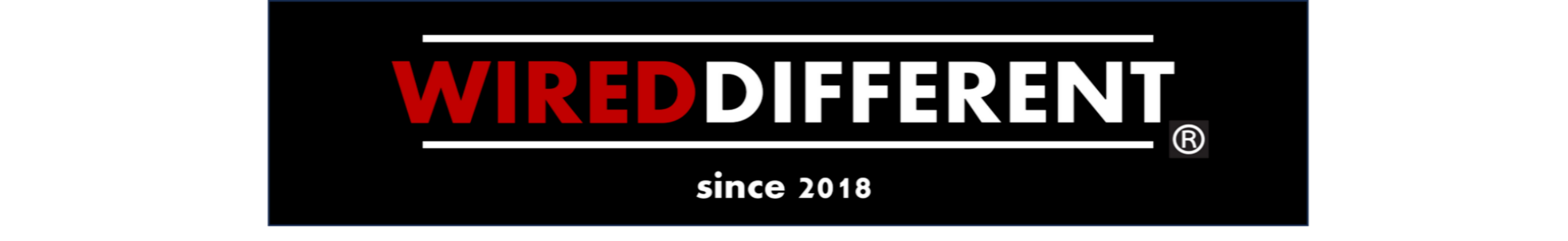 Wired Different